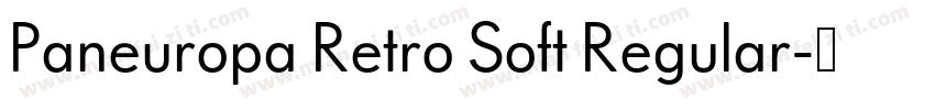 Paneuropa Retro Soft Regular字体转换
